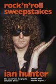 Rock 'n' Roll Sweepstakes: The Authorised Biography of Ian Hunter (Volume 1) (eBook, ePUB)