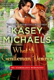 What A Gentleman Desires (The Scandalous Redgraves, #3) (eBook, ePUB)