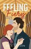 Feeling Fiery (Love is Awkward) (eBook, ePUB)