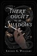 There Ought to Be Shadows (eBook, ePUB) - Bild 1