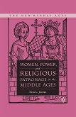 Women, Power, and Religious Patronage in the Middle Ages (eBook, PDF)