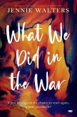 What We Did in the War (eBook, ePUB)