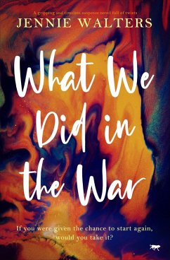 What We Did in the War (eBook, ePUB) - Walters, Jennie What We Did in the War (eBook, ePUB) - Walters, Jennie