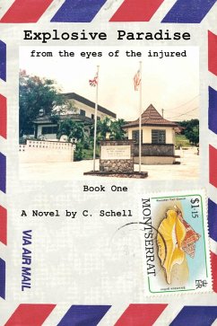 Cover Explosive Paradise: From the Eyes of the Injured (eBook, ePUB)