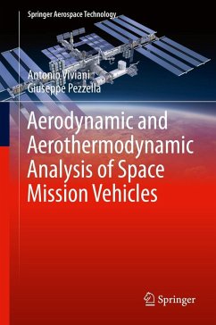 Aerodynamic and Aerothermodynamic Analysis of Space Mission Vehicles (eBook, ePUB) - Viviani, Antonio; Pezzella, Giuseppe