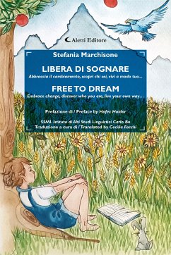 Libera di sognare - Free to dream (eBook, ePUB) - Marchisone, Stefania