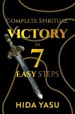 Complete Spiritual Victory in 7 Easy Steps (eBook, ePUB)