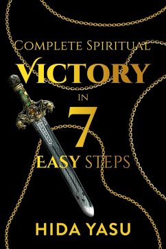 Complete Spiritual Victory in 7 Easy Steps (eBook, ePUB) Cover Complete Spiritual Victory in 7 Easy Steps (eBook, ePUB)