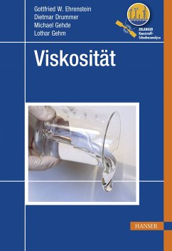 Viskosität (eBook, PDF) - Ehrenstein, Gottfried W.; Drummer, Dietmar; Gehde, Michael; Gehm, Lothar