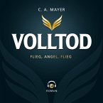 Volltod: Flieg, Angel. Flieg (MP3-Download)