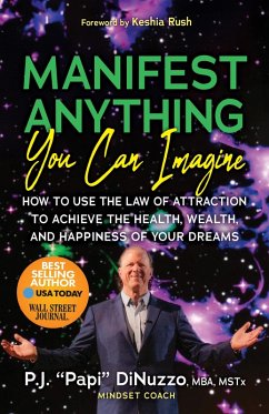 Manifest Anything You Can Imagine (eBook, ePUB) - DiNuzzo, P. J. "Papi"