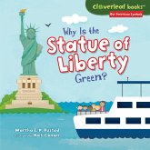 Why Is the Statue of Liberty Green? (eBook, ePUB)