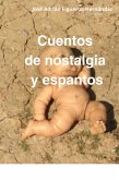 Cuentos de nostalgia y espantos (eBook, ePUB) Cuentos de nostalgia y espantos (eBook, ePUB)