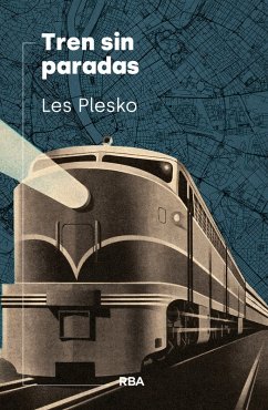 Tren sin paradas (eBook, ePUB) - Plesko, Les