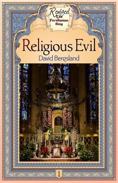 Religious Evil (Revised Ferellonian King, #1) (eBook, ePUB) - Bergsland, David