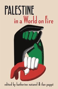 Palestine in a World on Fire (eBook, ePUB) - Natanel, Katherine; Pappé, Ilan