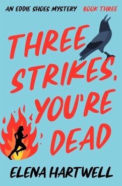 Three Strikes, You're Dead (eBook, ePUB) - Hartwell, Elena