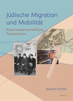 Jüdische Migration und Mobilität (eBook, PDF) - Schlör, Joachim