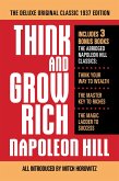 Think and Grow Rich The Deluxe Original Classic 1937 Edition and More (eBook, ePUB)