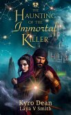 The Haunting of the Immortal Killer (The Fires of Qaf, #3) (eBook, ePUB)