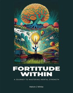 Fortitude Within (eBook, ePUB) - J White, Melvin