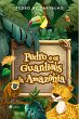 Pedro e os guardiões da Amazônia... - Bild 1