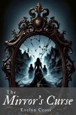 The Mirror's Curse (eBook, ePUB)