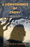 A Convergence of Crows (The Johanna Kincaid Mystery Series, #1) (eBook, ePUB)