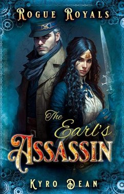 The Earl's Assassin (Rogue Royals, #3) (eBook, ePUB) - Dean, Kyro