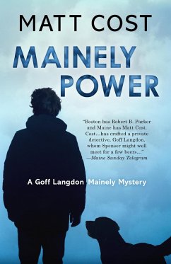 Mainely Power (A Goff Langdon Mainely Mystery, #1) (eBook, ePUB) - Cost, Matt