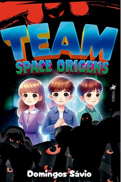 Team Space Origens (eBook, ePUB) - Sávio, Domingos