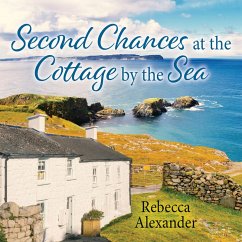 Second Chances at the Cottage by the Sea (MP3-Download) - Alexander, Rebecca