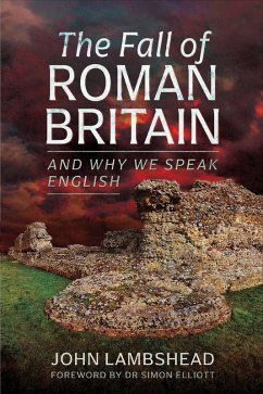The Fall of Roman Britain (eBook, ePUB) - Lambshead, John