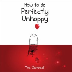 How to Be Perfectly Unhappy (eBook, ePUB) - Inman, Matthew