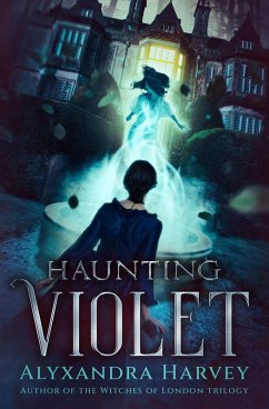 Haunting Violet (eBook, ePUB) - Harvey, Alyxandra