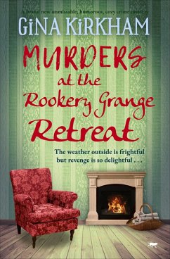 Murders at the Rookery Grange Retreat (eBook, ePUB) - Kirkham, Gina