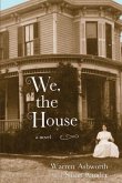 We, the House (eBook, ePUB)