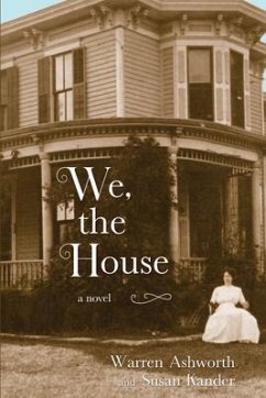 We, the House (eBook, ePUB) - Ashworth, Warren; Kander, Susan