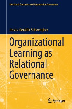 Organizational Learning as Relational Governance (eBook, PDF) - Geraldo Schwengber, Jessica