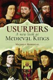 Usurpers, A New Look at Medieval Kings (eBook, ePUB)