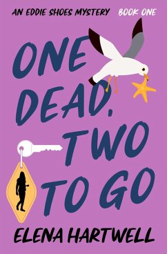 One Dead, Two to Go (eBook, ePUB) - Hartwell, Elena