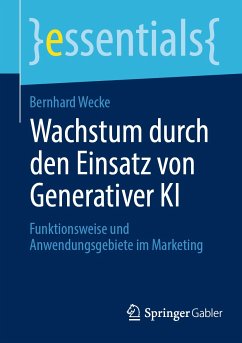 Wachstum durch den Einsatz von Generativer KI (eBook, PDF) - Wecke, Bernhard