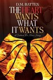 The Heart Wants What it Wants (eBook, ePUB)