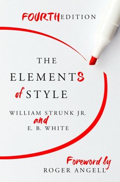 The Elements of Style (eBook, ePUB) - White, E. B.; Strunk, William