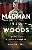 Madman in the Woods (eBook, ePUB)
