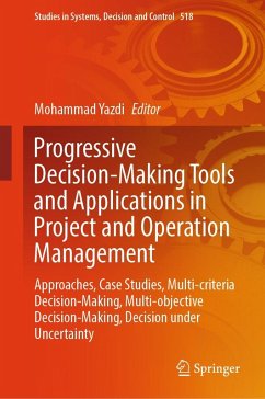 Progressive Decision-Making Tools and Applications in Project and Operation Management (eBook, PDF)