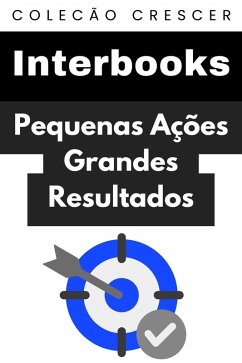 Pequenas Ações Grandes Resultados (Coleção Crescer, #1) (eBook, ePUB) - Interbooks