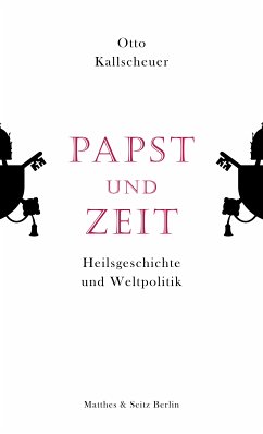 Papst und Zeit (eBook, ePUB) - Kallscheuer, Otto