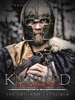 Knighthood & Its Challenges: The Order of Excalibur (eBook, ePUB) - D'Million, Vasilios