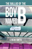 The Ballad of the Boy Named B (eBook, ePUB)